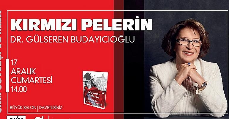 CKM’de Gülseren Budayıcıoğlu Söyleşisi: Kırmızı Pelerin