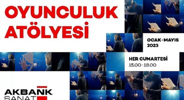 Akbank Sanat Oyunculuk Atölyesi başlıyor!