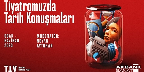 Akbank Sanat 'Tiyatromuzda Tarih Konuşmaları' İle Toplumsal Belleğe Işık Tutuyor