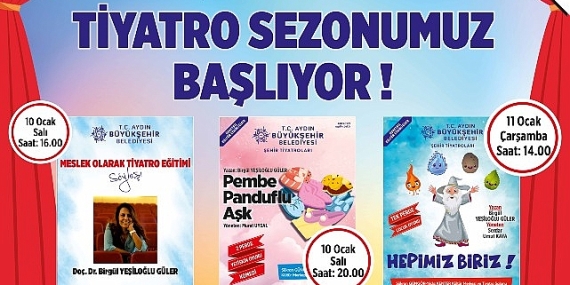 Aydınbüyükşehir Belediyesi'yle Aydın'da Tiyatro Zamanı