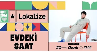 Evdeki Saat Lokalize Serisiyle 20 Ocak'ta Zorlu PSM'de!