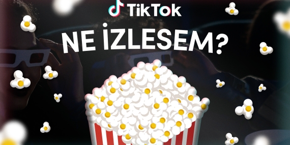 TikTok’taki dizi ve film severler #Neİzlesem’de bir araya geliyor!
