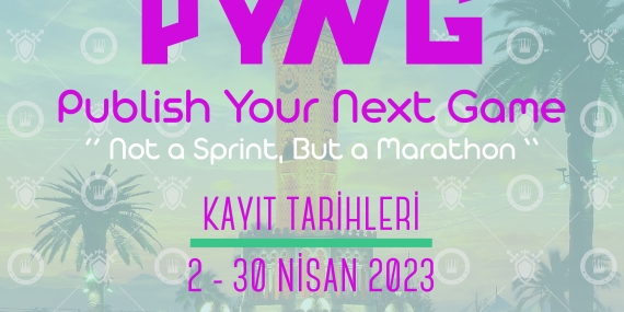 Publish Your Next Game İçin Kayıtlar Başladı!