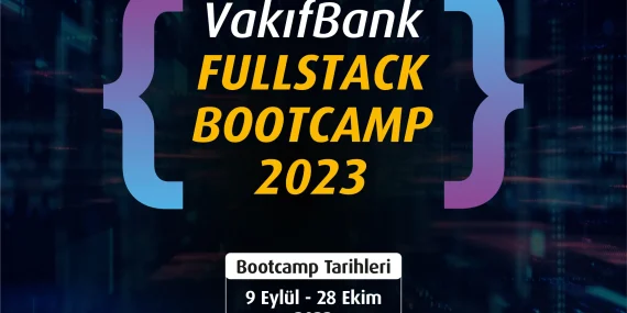 VakıfBank Fullstack Bootcamp 2023 başvuruları başlıyor