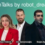 1689229514_Yaz__l__m_Gelis__tiriciler_3_Gu__nlu__k_robot_dreams_Tech_Talks_Maratonunda_Bulus__acak