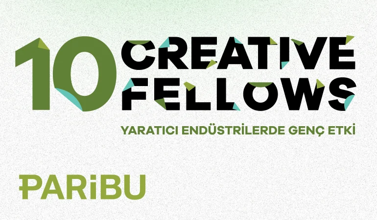 Paribu, yaratıcı endüstriler alanında “10 Creative Fellows” isimli sosyal yatırım programını başlattı