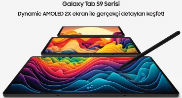 Samsung Galaxy Tab S9 Serisi, Galaxy’nin Premium Deneyimini Tablete Taşıyacak Yeni Standartları Belirliyor