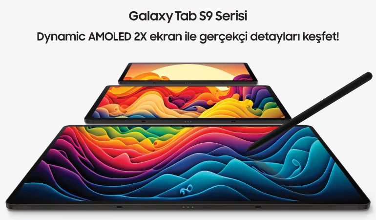 Samsung Galaxy Tab S9 Serisi, Galaxy’nin Premium Deneyimini Tablete Taşıyacak Yeni Standartları Belirliyor