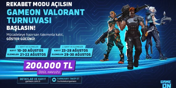 Rekabet modu açıldı, GAMEON VALORANT Turnuvası kayıtları başlıyor!
