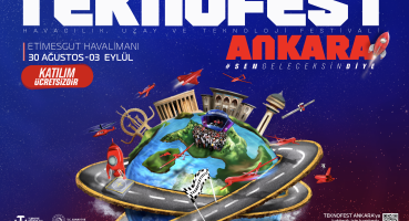 TEKNOFEST Ankara Başlıyor…
