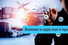 Blockchain ve Lojistik Sektöründe Tedarik Zinciri Yönetimi