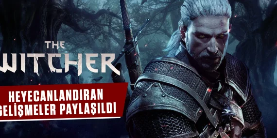 Witcher 4 Oyununun Geleceği Hakkında Heyecanlandıran Gelişmeler