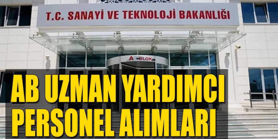 Sanayi ve Teknoloji Bakanlığı Uzman Yardımcısı Alımı