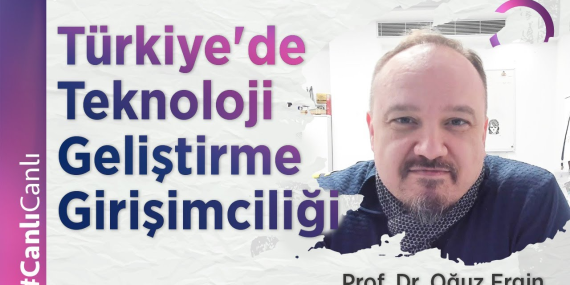 Türkiye Teknoloji Girişimciliği ve İnovasyon Vizyonu
