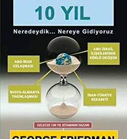 Gelecek 10 Yıl: Dünya’nın En Önemli Değişimleri