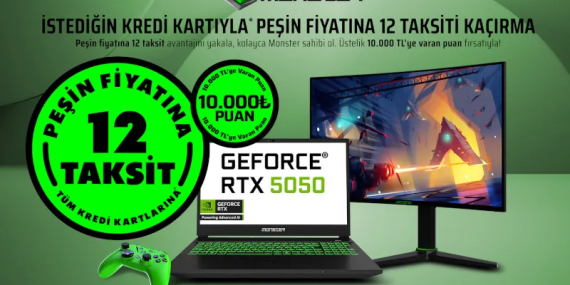 Monster Bilgisayar Taksit Kampanyası ile Avantajlı Alışveriş