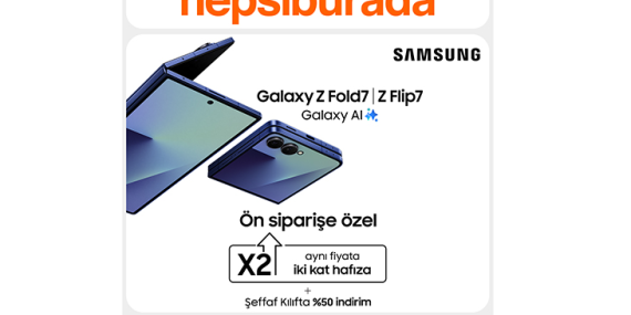 Samsung Galaxy Z Flip7: Hepsiburada’da Ön Satış Fırsatları
