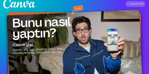 Canva Türkiye’de ilk marka kampanyası: ‘Bunu Nasıl Yaptın’